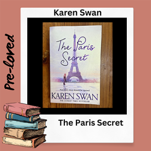 THE PARIS SECRET by KAREN SWAN